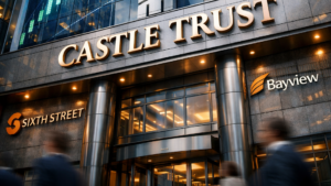 UK bank Castle Trust acquired by Sixth Street and Bayview with growth funding